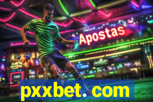 pxxbet. com